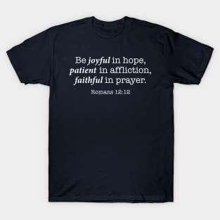 Romans 12:12 T-Shirt